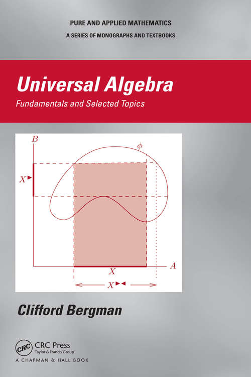 Book cover of Universal Algebra: Fundamentals and Selected Topics