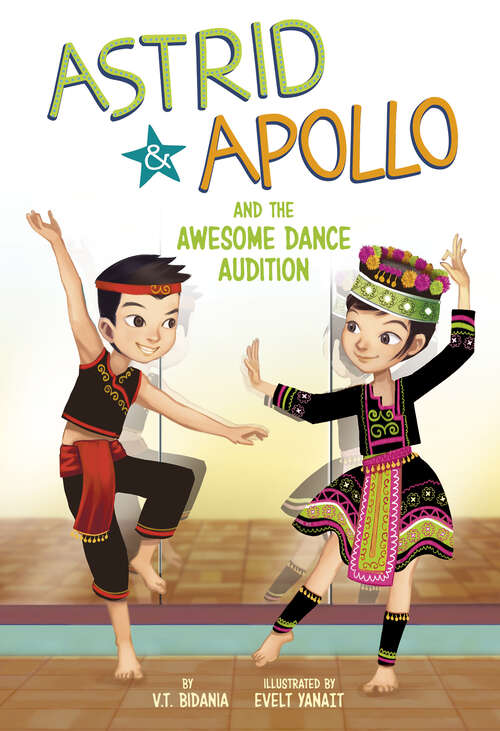 Book cover of Astrid and Apollo and the Awesome Dance Audition (Astrid And Apollo Ser.)