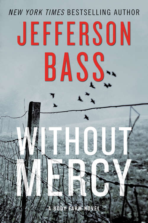 Book cover of Without Mercy: A Body Farm Novel