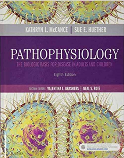 Book cover of Pathophysiology: The Biologic Basis for Disease in Adults and Children (Eighth Edition)