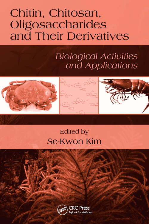 Book cover of Chitin, Chitosan, Oligosaccharides and Their Derivatives: Biological Activities and Applications