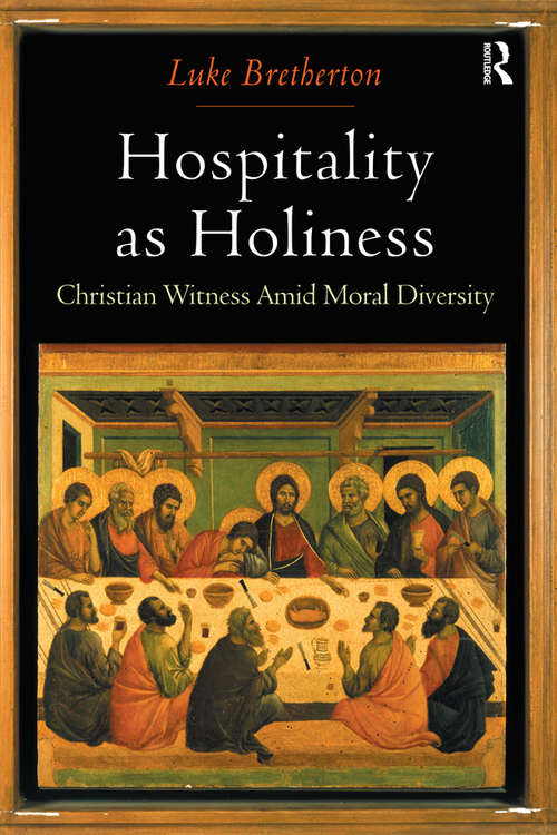 Book cover of Hospitality as Holiness: Christian Witness Amid Moral Diversity