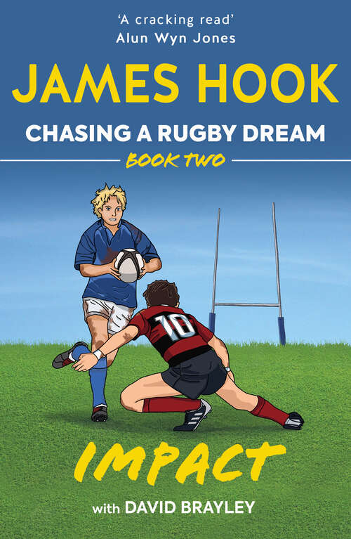 Book cover of Impact: Chasing a Rugby Dream, Book Two