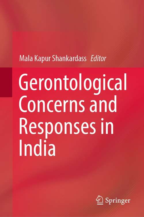 Book cover of Gerontological Concerns and Responses in India (1st ed. 2021)
