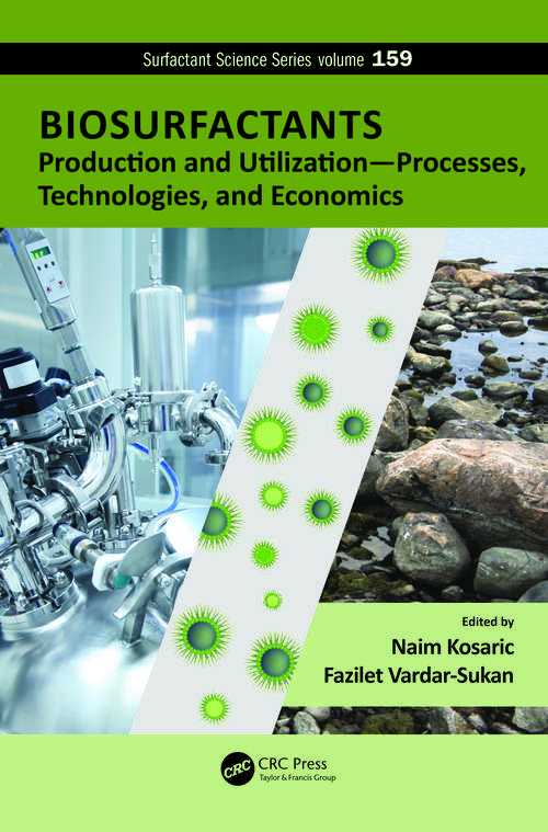 Book cover of Biosurfactants: Production and Utilization-Processes, Technologies, and Economics (Surfactant Science)