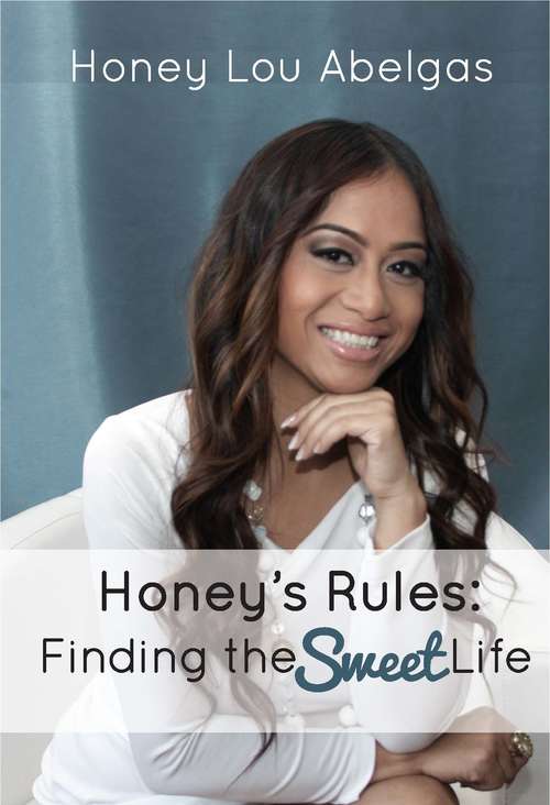 Book cover of Honey’s Rules: Finding the Sweet Life