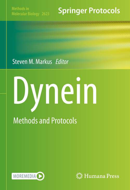 Book cover of Dynein: Methods and Protocols (1st ed. 2023) (Methods in Molecular Biology #2623)