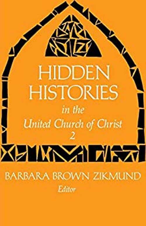 Book cover of Hidden Histories In The United Church Of Christ