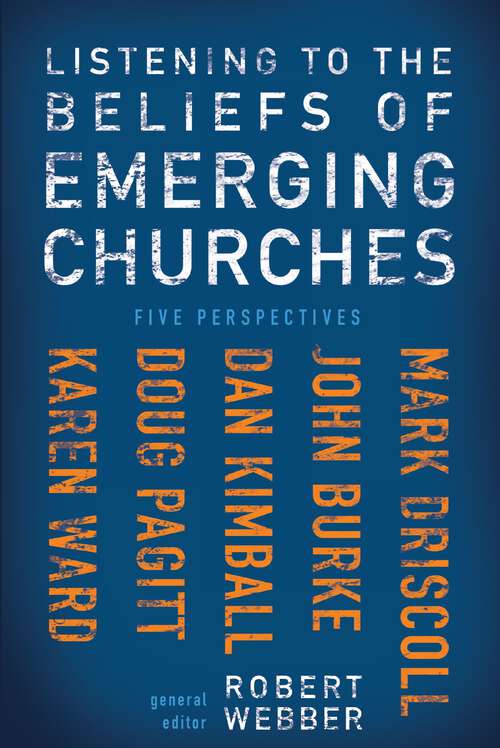 Book cover of Listening to the Beliefs of Emerging Churches: Five Perspectives