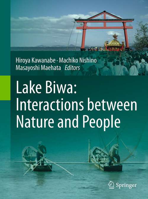 Book cover of Lake Biwa: Interactions between Nature and People