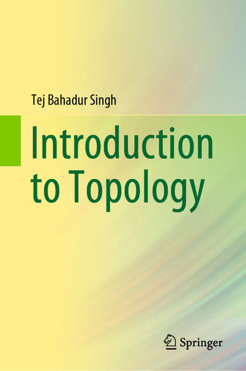 Book cover of Introduction to Topology (1st ed. 2019)