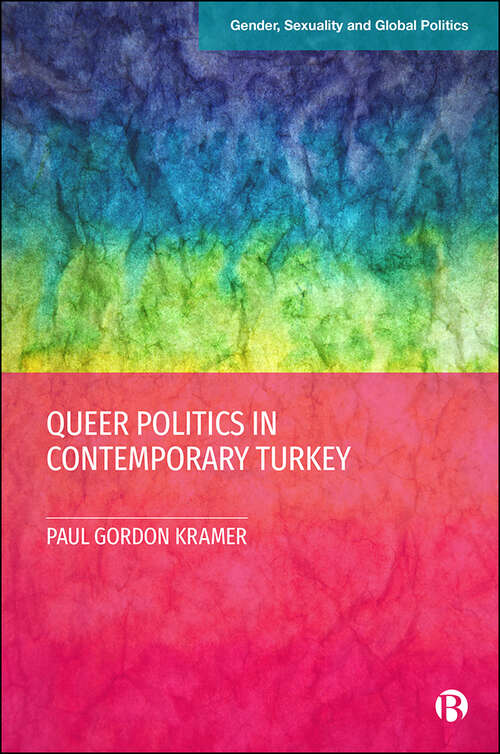 Book cover of Queer Politics in Contemporary Turkey (Gender, Sexuality and Global Politics)