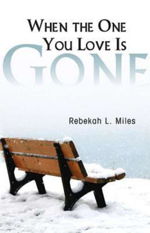 Book cover of When the One You Love Is Gone