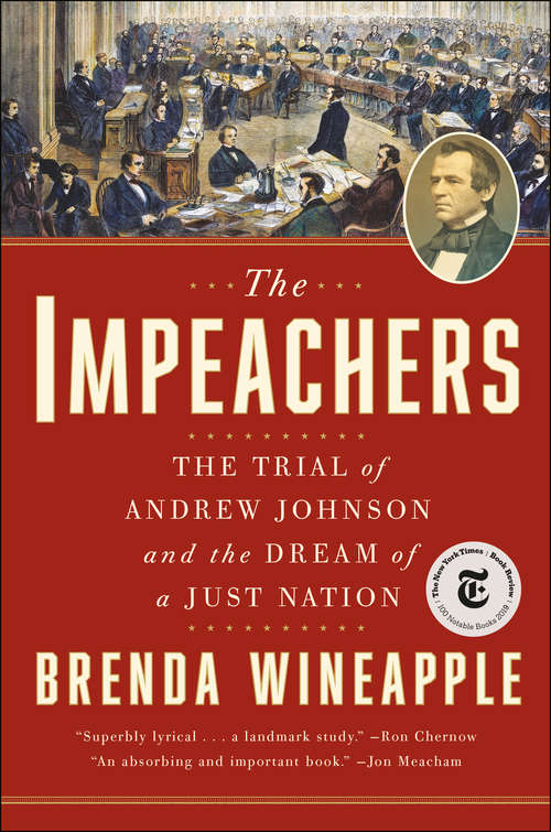 Book cover of The Impeachers: The Trial of Andrew Johnson and the Dream of a Just Nation
