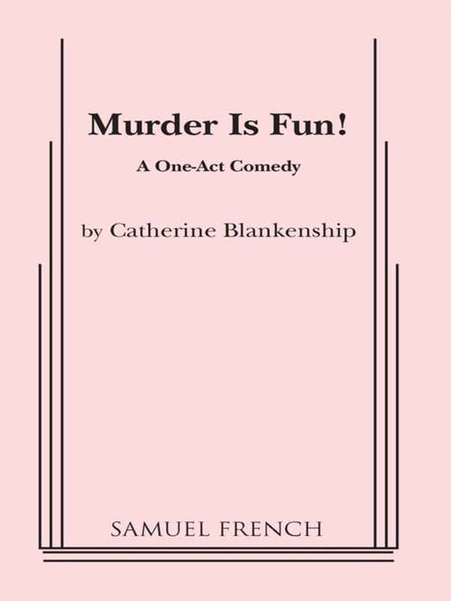 Book cover of Murder Is Fun!