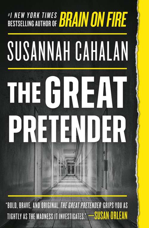 Book cover of The Great Pretender: The Undercover Mission That Changed Our Understanding of Madness