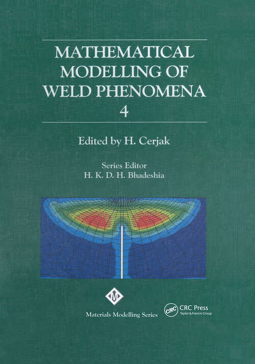 Book cover of Mathematical Modelling of Weld Phenomena: No. 4