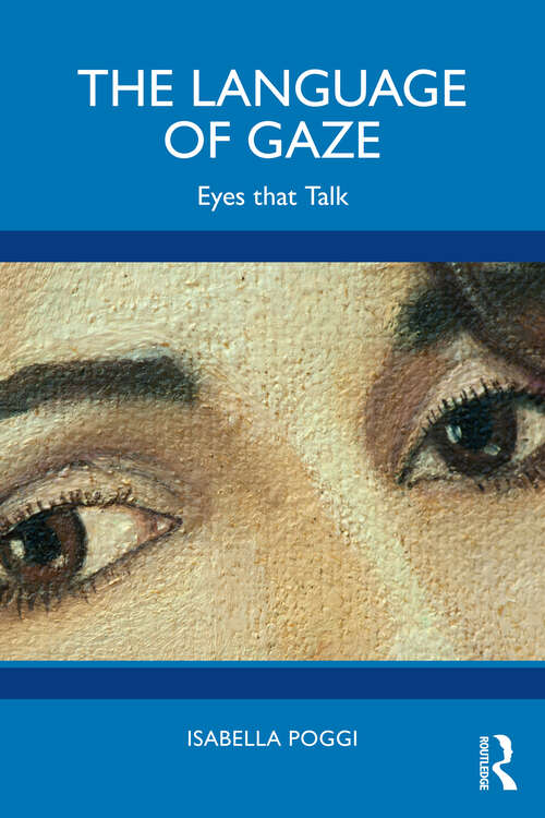 Book cover of The Language of Gaze: Eyes that Talk