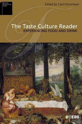 Book cover of The Taste Culture Reader: Experiencing Food and Drink
