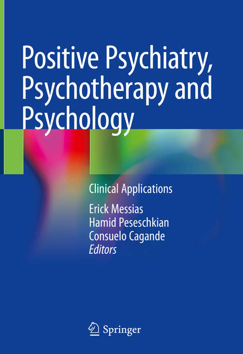 Book cover of Positive Psychiatry, Psychotherapy and Psychology: Clinical Applications (1st ed. 2020)