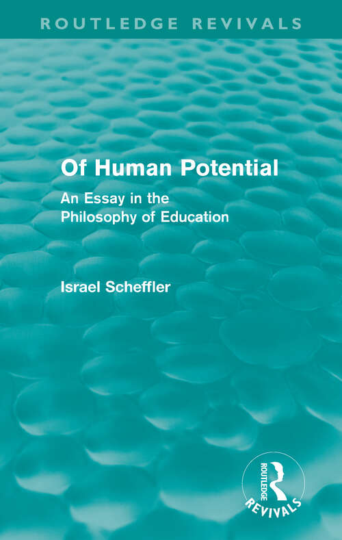 Book cover of Of Human Potential: An Essay in the Philosophy of Education (Routledge Revivals)