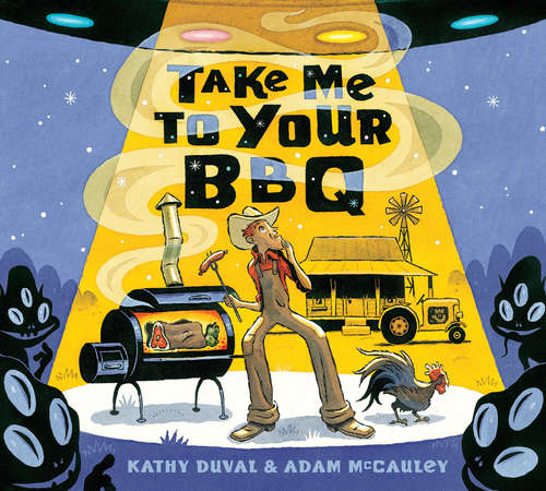 Book cover of Take Me to Your BBQ (Hyperion Picture Book (eBook))