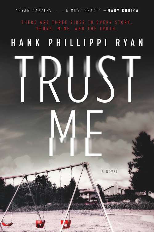 Book cover of Trust Me: A Novel