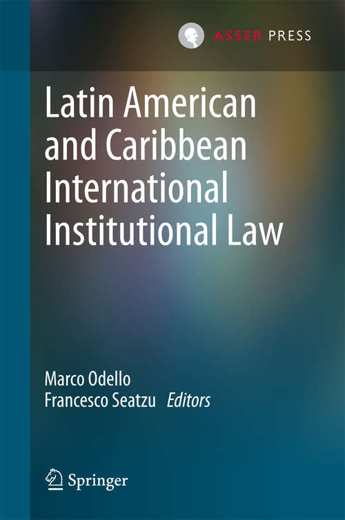 Book cover of Latin American and Caribbean International Institutional Law