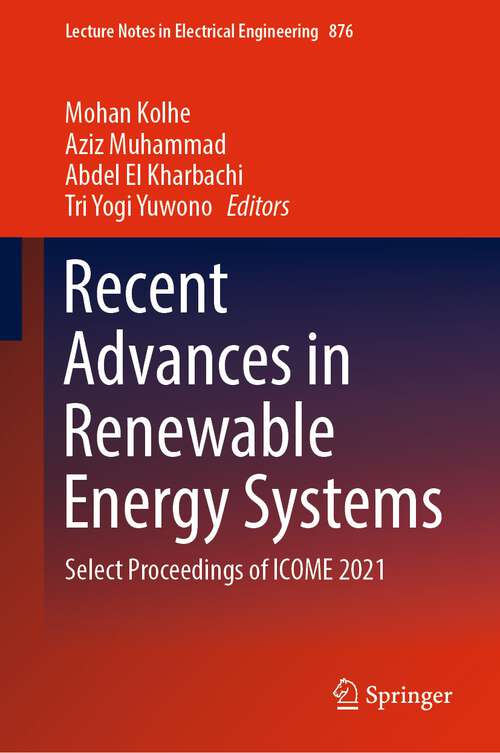 Book cover of Recent Advances in Renewable Energy Systems: Select Proceedings of ICOME 2021 (1st ed. 2022) (Lecture Notes in Electrical Engineering #876)