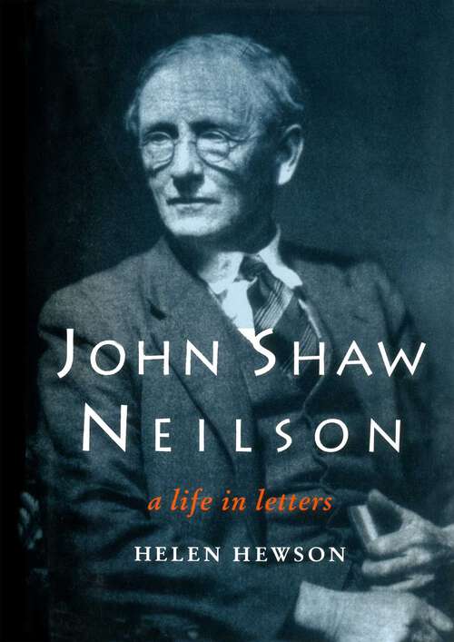 Book cover of John Shaw Neilson: A life in letters