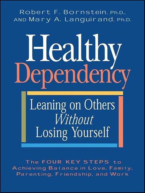 Book cover of Healthy Dependency: Leaning on Others without Losing Yourself