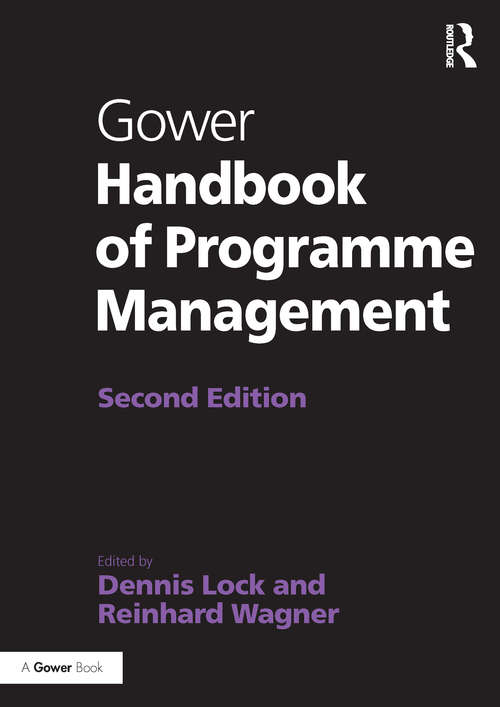 Book cover of Gower Handbook of Programme Management (2) (Project And Programme Management Practitioner Handbooks Ser.)