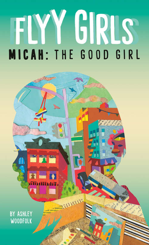 Book cover of Micah: The Good Girl #2 (Flyy Girls #2)