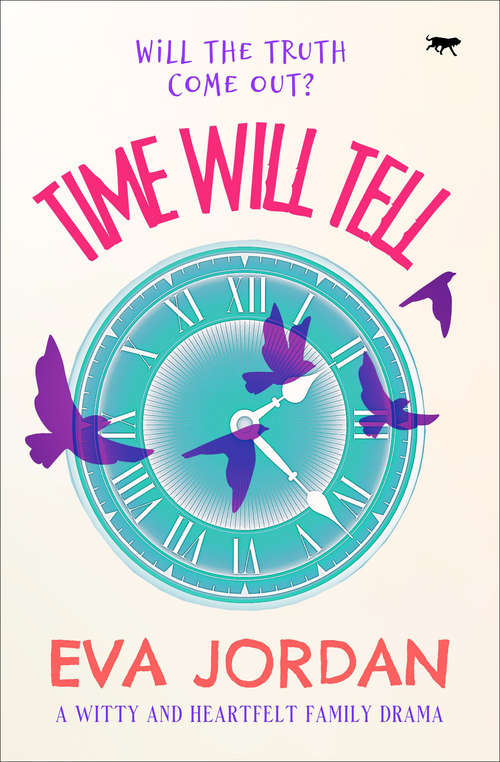 Book cover of Time Will Tell: A Witty and Heartfelt Family Drama (The Tree of Family Life Trilogy #3)