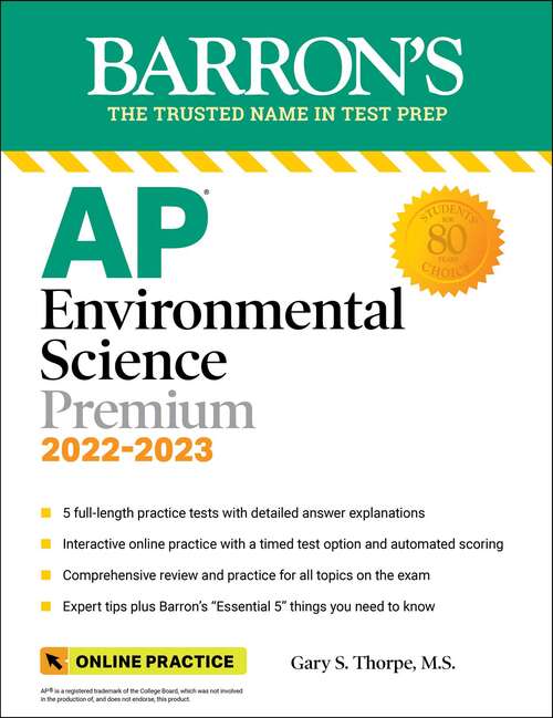 Book cover of AP Environmental Science Premium, 2022-2023: 5 Practice Tests + Comprehensive Review + Online Practice (Tenth Edition) (Barron's Test Prep)