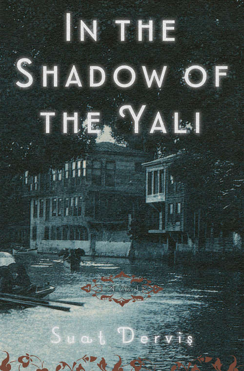 Book cover of In the Shadow of the Yali: A Novel