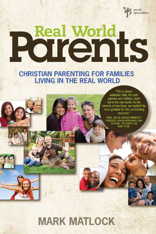 Book cover of Real World Parents: Christian Parenting for Families Living in the Real World