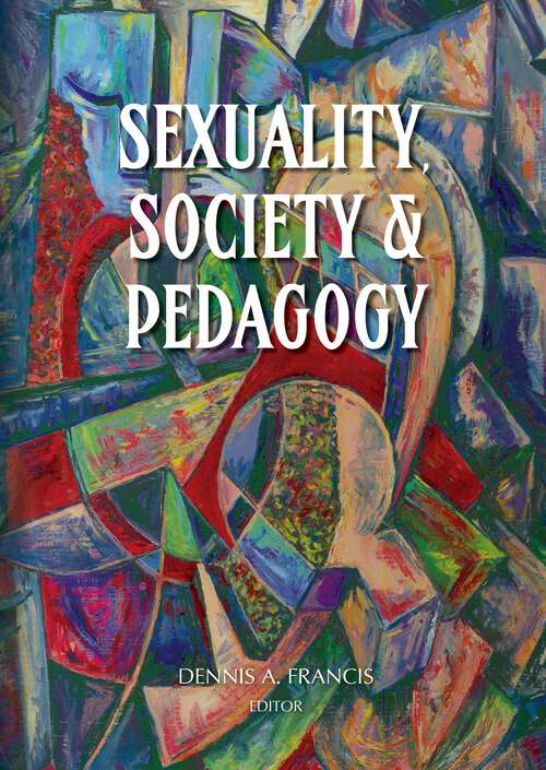 Book cover of SEXUALITY, SOCIETY AND PEDAGOGY