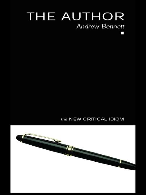 Book cover of The Author (The New Critical Idiom)