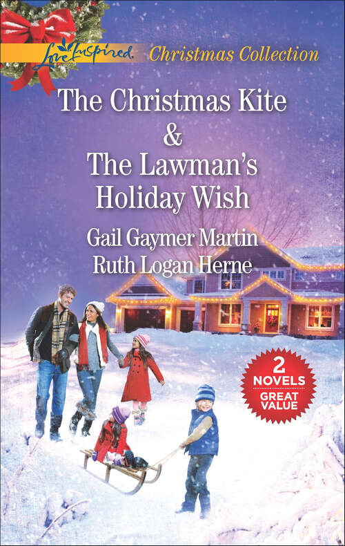 Book cover of The Christmas Kite & The Lawman's Holiday Wish: An Anthology (Original)