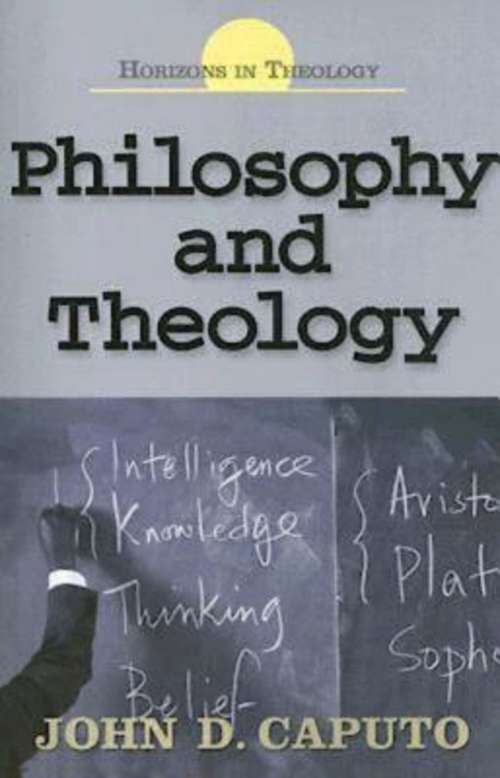 Book cover of Philosophy and Theology: A Theology Of Difficult Glory (Horizons in Theology)