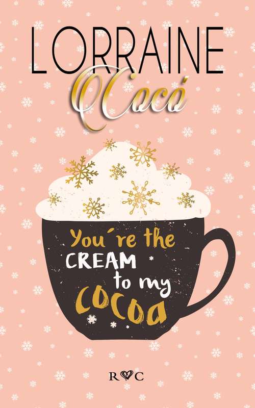Book cover of You're the cream to my cocoa
