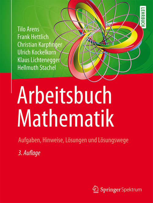 Book cover of Arbeitsbuch Mathematik: Aufgaben, Hinweise, Lösungen und Lösungswege