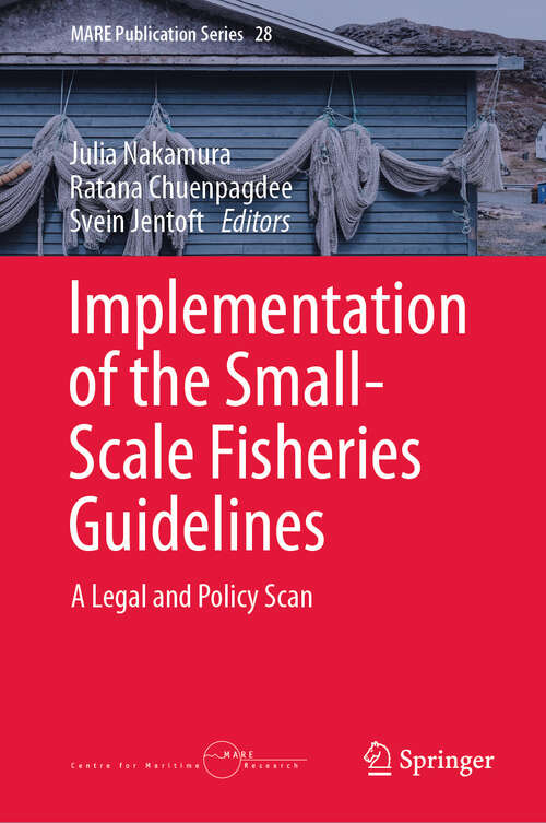 Book cover of Implementation of the Small-Scale Fisheries Guidelines: A Legal and Policy Scan (2024) (MARE Publication Series #28)