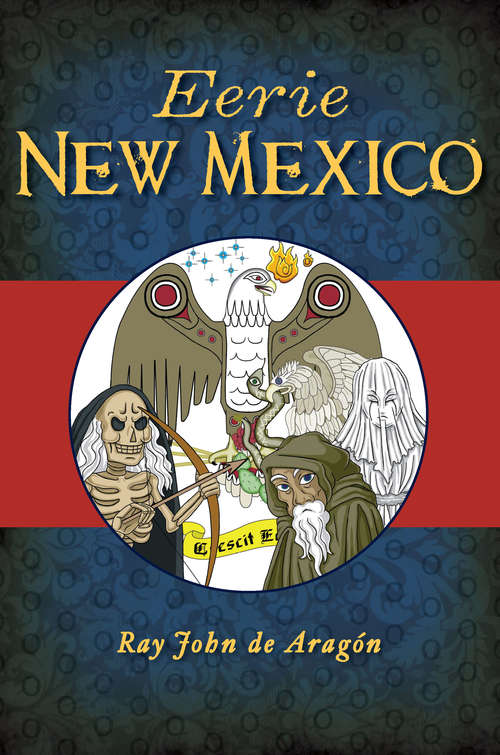Book cover of Eerie New Mexico