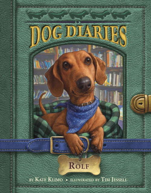 Book cover of Dog Diaries #10: Rolf