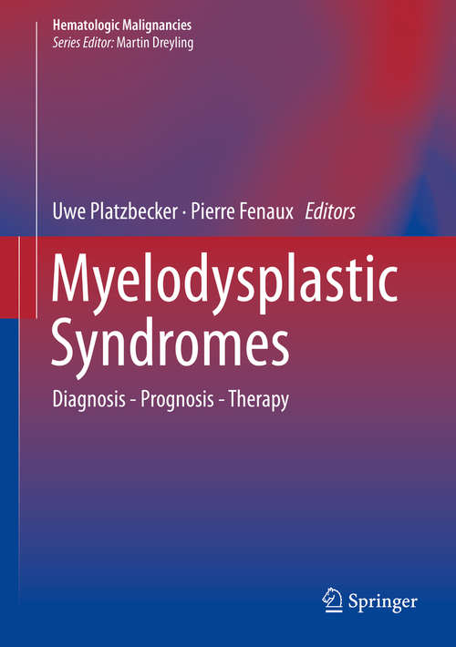 Book cover of Myelodysplastic Syndromes: Diagnosis - Prognosis - Therapy (Hematologic Malignancies)