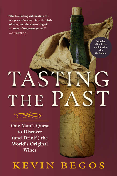 Book cover of Tasting the Past: The Science of Flavor and the Search for the Origins of Wine