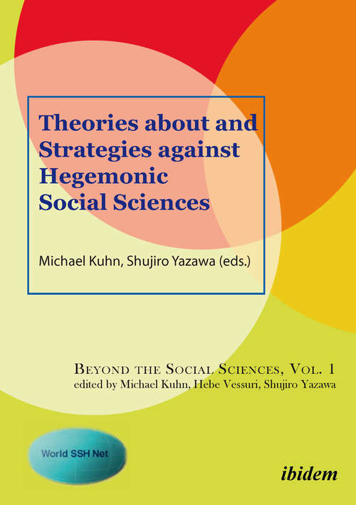 Book cover of Theories About and Strategies Against Hegemonic Social Sciences (Beyond the Social Sciences #1)