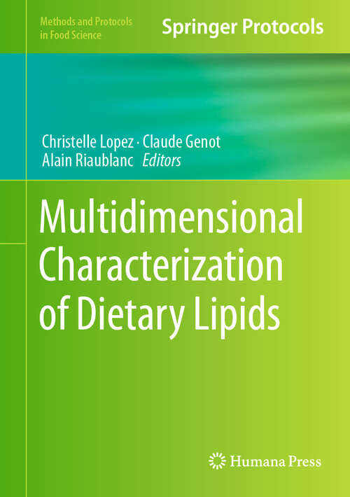 Book cover of Multidimensional Characterization of Dietary Lipids (2024) (Methods and Protocols in Food Science)